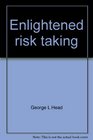 Enlightened risk taking The workbook