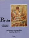 Pascin Catalogue Raisonne Peintures Aquarelles Pastels Dessins Tome 1