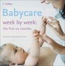 Babycare Week by Week The First Six Months