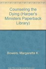 Counseling the Dying (Harper's Ministers Paperback Library)