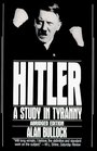 Hitler  A Study in Tyranny