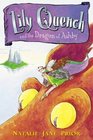 Lily Quench and the Dragon of Ashby (Lily Quench, Bk 1)