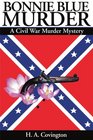 Bonnie Blue Murder A Civil War Murder Mystery