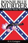 Bonnie Blue Murder: A Civil War Murder Mystery