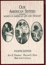 Our American Sisters Women in American Life and Thought