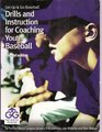 Drills and Instruction for Coaching Youth Baseball
