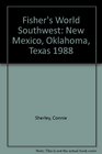 Fisher's World Southwest New Mexico Oklahoma Texas 1988