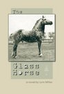The Glass Horse