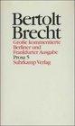 Werke  Groe kommentierte Berliner und Frankfurter Ausgabe 30 Bde Bd20 Prosa