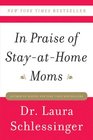 In Praise of StayatHome Moms