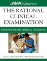The Rational Clinical Examination EvidenceBased Clinical Diagnosis