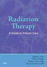 Radiation Therapy A Guide to Patient Care