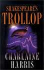 Shakespeare's Trollop (Lily Bard, Bk 4) (Large Print)