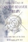 Fundamentals of CognitiveBehavior Therapy From Both Sides of the Desk