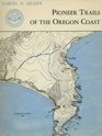 Pioneer Trails of the Oregon Coast
