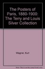 The Posters of Paris 18801900 The Terry and Louis Silver Collection