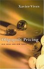 Oligopoly Pricing Old Ideas and New Tools