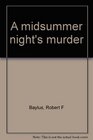 A midsummer night's murder