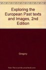 Exploring the European Past texts and Images 2nd Edition