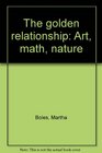 The golden relationship Art math nature