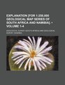 Explanation  250000 Geological Map Series of South Africa and Namibia