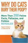 Why Do Cats Bury Their Poop More Than 200 Feline Facts Fallacies and Foibles Revealed