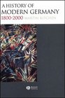 A History Of Modern Germany 18002000