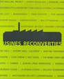 Usines Reconverties