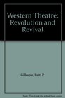 Western Theatre Revolution and Revival