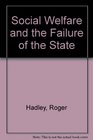 Social Welfare and the Failure of the State Centralized Social Services and Participatory Alternatives