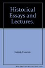Historical Essays and Lectures