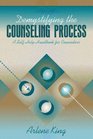 Demystifying the Counseling Process A SelfHelp Handbook for Counselors