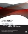 Adobe Flex 4 Training from the Source Volume 1