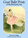 Great Ballet Prints of the Romantic Era 109 Illustrations