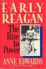 Early Reagan The Rise to Power
