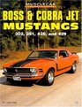 Boss  Cobra Jet Mustangs 302 351 428 And 429