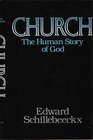 Church The Human Story of God