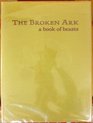 The broken ark a book of beasts
