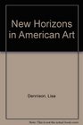 New Horizons in American Art