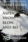 Aspen Snow Blow and Bo