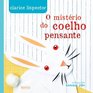 Misterio do Coelho Pensante