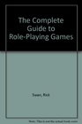 The Complete Guide to RolePlaying Games
