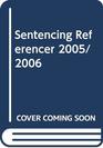 Sentencing Referencer 2005/2006