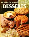 Wonderful Ways to Prepare Desserts