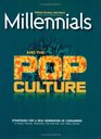 Millennials and the Pop Culture