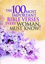 The 100 Most Important Bible Verses Every Woman Must Know