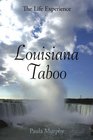 Louisiana Taboo The Life Experience