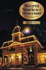Secret Stories of Disneyland Trivia Notes Quotes and Anecdotes