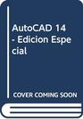 AutoCAD 14  Edicion Especial
