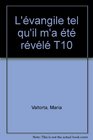 l'vangile tel qu'il m'a t rvl t10